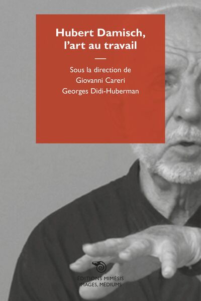 Image de Hubert Damisch, L'Art Au Travail