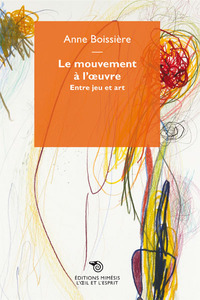 Picture of Le mouvement à l'oeuvre