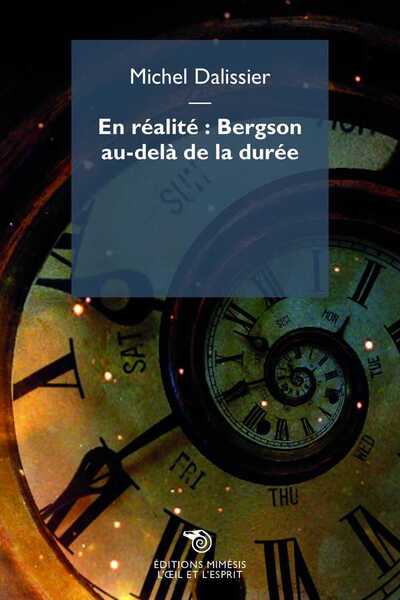 Image de En Realite : Bergson Au Dela De La Duree