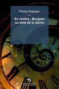 Image de En Realite : Bergson Au Dela De La Duree