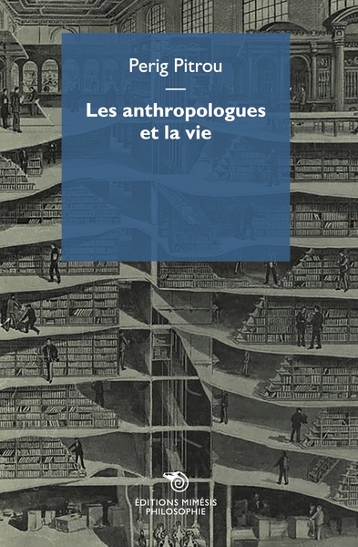 Picture of Les anthropologues et la vie