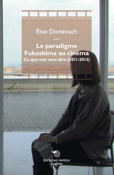 Image de Le paradigme Fukushima au cinéma