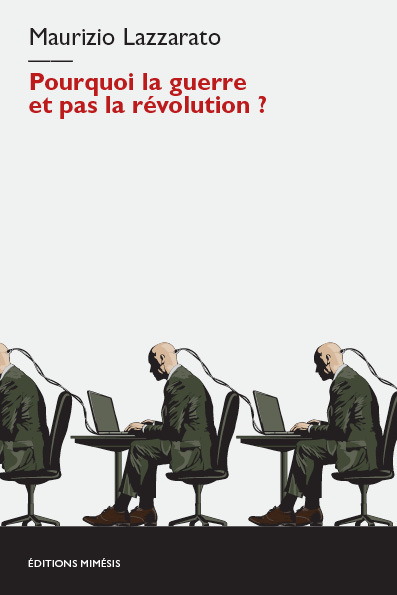 Picture of Pourquoi la guerre et pas la révolution ?
