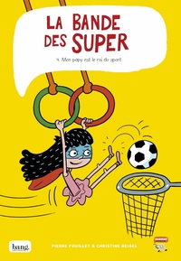 Image de La bande des super, tome 4 - Mon papy est le roi du sport