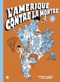 Picture of L'Amérique contre la montre TOME 1