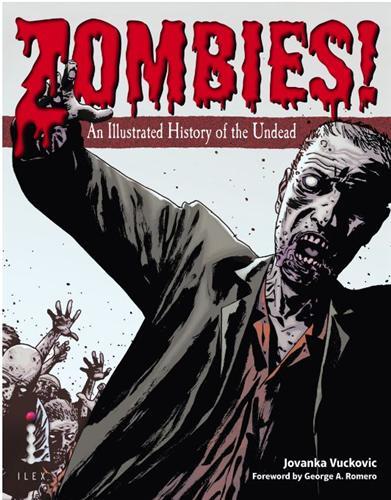 Picture of Zombies ! An Illustrated History of the Undead /anglais