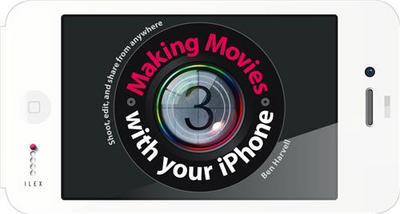 Image de Moviemaking with your iPhone /anglais