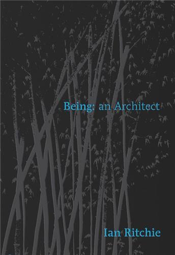 Picture of Ian Ritchie Being An Architect /anglais