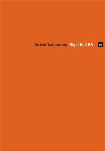 Picture of Artists' Laboratory 03: Nigel Hall RA /anglais