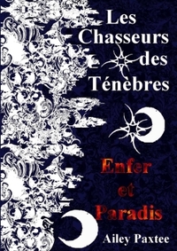 Picture of Les Chasseurs des Ténèbres : Enfer et Paradis - Tome 3