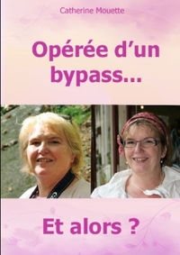 Image de Opérée d'un bypass... et alors ?