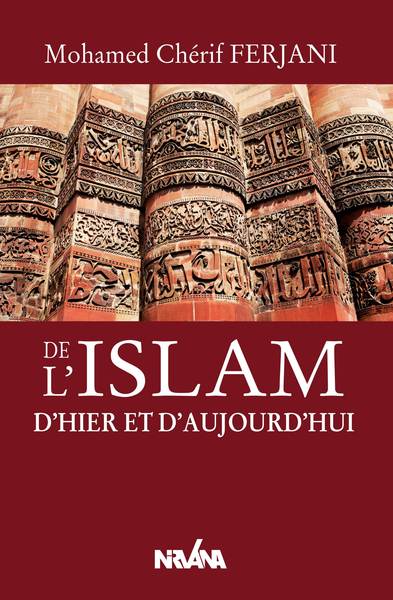 Image de De l'Islam d'hier et d'aujourd'hui