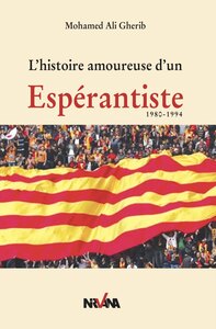 Image de L'histoire amoureuse d'un espérantiste 1980-1994