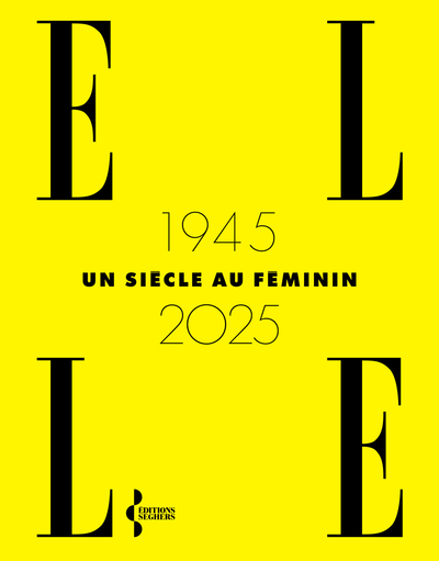 Image de ELLE 1945-2025, un siècle au féminin