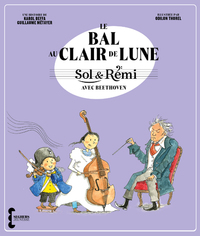 Picture of Sol & Rémi - Volume 2 Le Bal au Clair de lune avec Beethoven