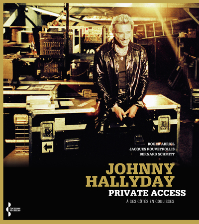 Image de Johnny Hallyday private access - à ses côtés en coulisses
