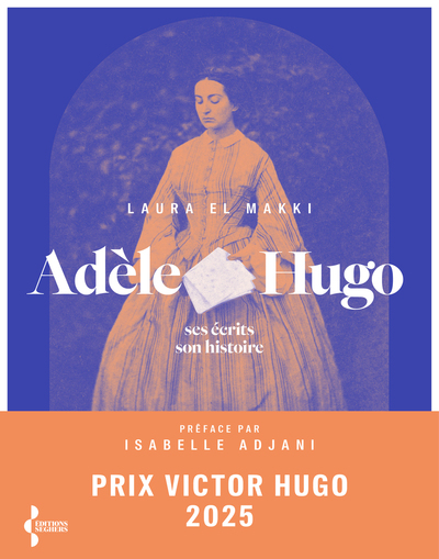 Picture of Adèle Hugo - Ses écrits, son histoire