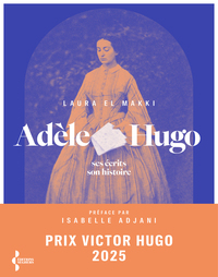 Picture of Adèle Hugo - Ses écrits, son histoire