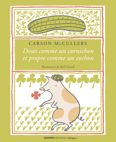 Image de Doux comme un cornichon et propre comme un cochon