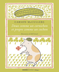 Image de Doux comme un cornichon et propre comme un cochon
