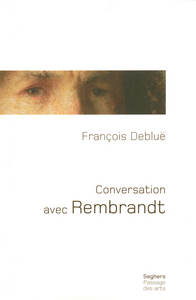 Picture of Conversation avec Rembrandt