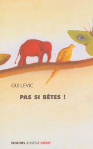 Image de Pas si bêtes !