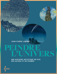 Image de Peindre l'univers - Une histoire artistique du ciel, des astres et du cosmos