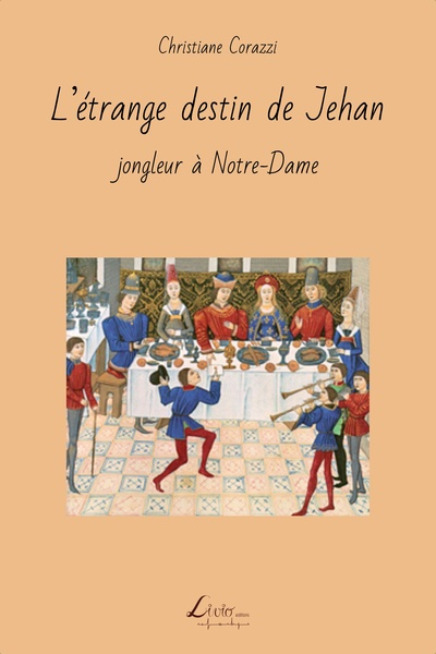 Image de L'étrange destin de Jehan, jongleur à Notre-Dame