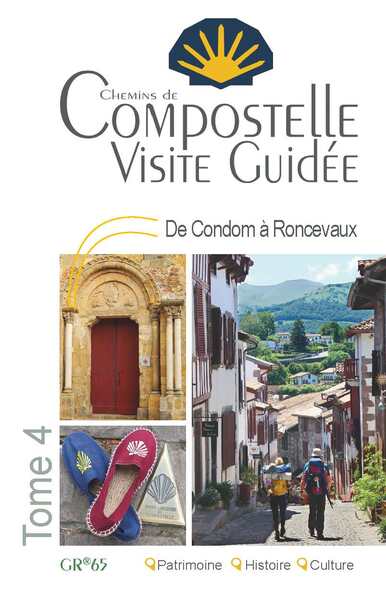 Image de Compostelle Visite Guidée Tome 4 (Condom à Roncevaux)