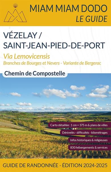 Picture of Miam Miam Dodo Voie de Vézelay (Vézelay à Saint-Jean-Pied-de-Port) édition 2024-2025