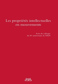 Picture of Les propriétés intellectuelles en mouvement