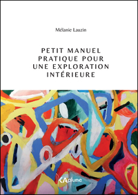 Image de Petit manuel pratique pour une exploration intérieure
