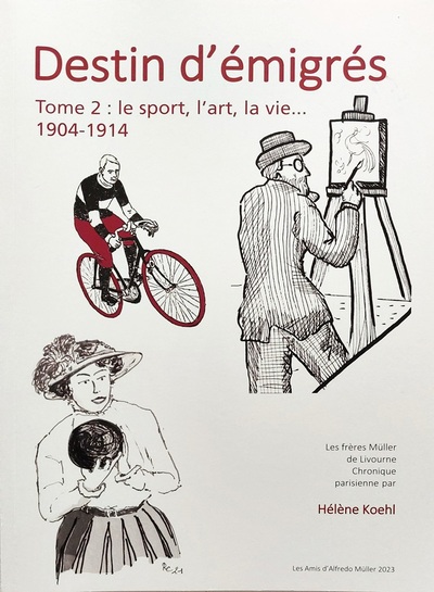 Picture of Destin d'émigrés, tome 2: L'art, le sport, la vie... 1904-1914