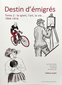 Picture of Destin d'émigrés, tome 2: L'art, le sport, la vie... 1904-1914