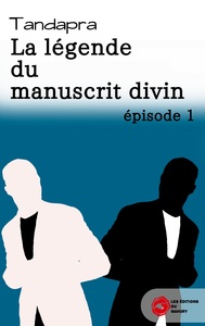 Picture of La légende du manuscrit divin
