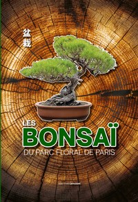 Picture of LES BONSAÏ DU PARC FLORAL DE PARIS