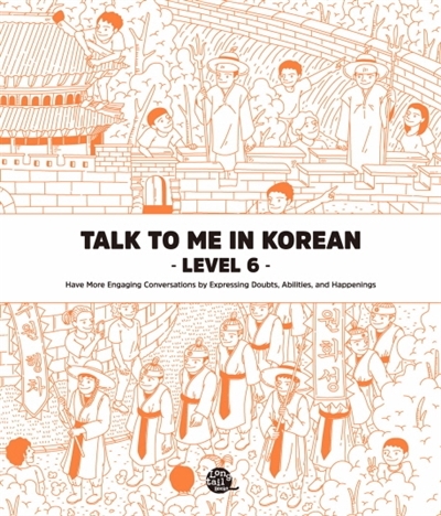 Picture of Talk To Me In Korean Level. 6 (Anglais- Coréen, MP3 à Télécharger)
