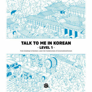 Image de TALK TO ME IN KOREAN : LEVEL 1 (NOUVELLE EDITION, Bilingue Coréen - Anglais, MP3 à Télécharger)