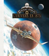 Picture of Le Château des étoiles - L'univers en 1875