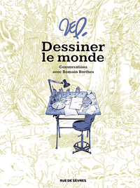 Picture of Dessiner le monde : Conversations avec Romain Brethes