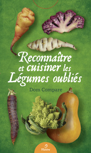 Picture of Reconnaître et cuisiner les légumes oubliés