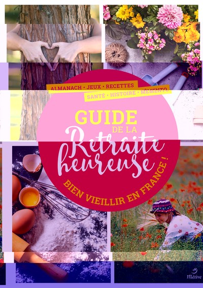Picture of Le guide de la retraite heureuse