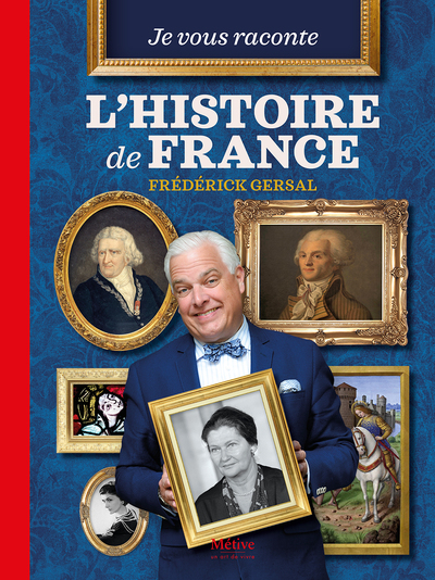 Picture of Je vous raconte l'histoire de France