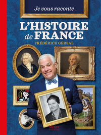 Picture of Je vous raconte l'histoire de France