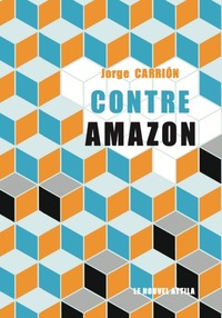 Image de Contre Amazon (le livre)