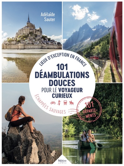 Image de 101 déambulations douces pour le voyageur curieux