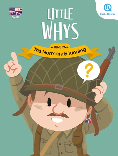 Image de Little whys : The Normandy landing (version anglaise)