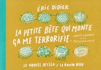 Picture of La petite bête qui monte ça me terrorifie