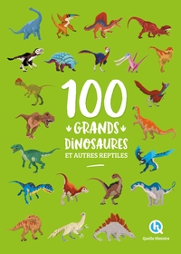Picture of 100 grands dinosaures et autres reptiles