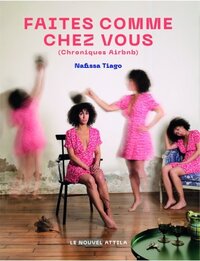 Picture of Faites comme chez vous (Chroniques Airbnb)